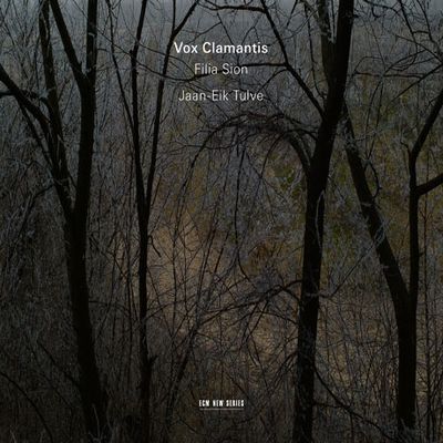 FILIA SION/ VOX CLAMANTIS, JEAN-EIK TULVE