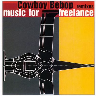 COWBOY BEBOP: REMIXES [카우보이 비밥: 리믹스]