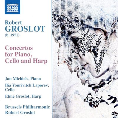 CONCERTOS FOR PIANO, CELLO AND HARP/ JAN MICHIELS, ILIA YOURIVITCH LAPOREV, ELINE GROSLOT [그로로: 피아노, 첼로 그리고 하프를 위한 협주곡 작품집 - 로베르 그로로]