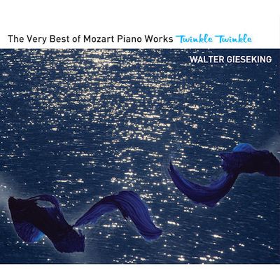 TWINKLE TWINKLE: THE VERY BEST OF MOZART PIANO WORKS/ WALTER GIESEKING [모차르트 피아노 작품집: 발터 기제킹]