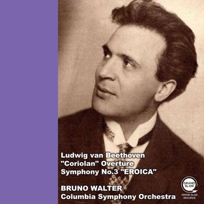CORIOLAN OVERTURE, SYMPHONY NO. 3/ BRUNO WALTER, COLUMBIA SYMPHONY ORCHESTRA [베토벤: 코리올란 서곡, 교향곡 3번 `영웅` - 브루노 발터, 컬럼비아 교향악단]