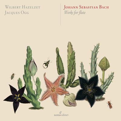 WORKS FOR FLUTE/ WILBERT HAZELZET, JACQUES OGG [GLOSSA CABINET] [바흐: 플루트 작품집]