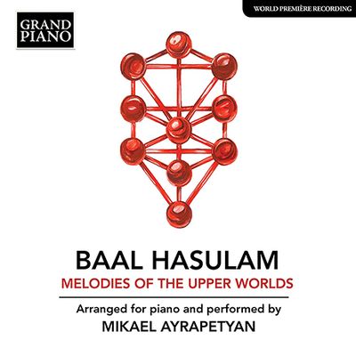 MELODIES OF THE UPPER WORLDS/ MIKAEL AYRAPETYAN [발 하수람: 지상의 멜로디 - 미하엘 아이라페티안 편곡]