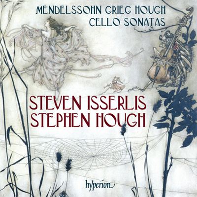 CELLO SONATAS/ STEVEN ISSERLIS, STEPHEN HOUGH [멘델스존, 그리그, 허프: 첼로 소나타 - 스티븐 이설리스, 스티븐 허프]