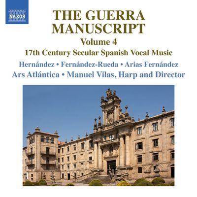 THE GUERRA MANUSCRIPT VOL.4/ MANUEL VILAS [게라 필사본에 수록된 17세기 스페인 세속성악곡 4집]