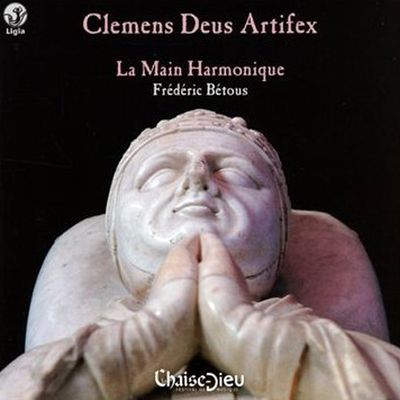 CLEMENS DEUS ARTIFEX/ LA MAIN HARMONIQUE, FREDERIC BETOUS [교황 클레멘트 6세를 위한 음악]