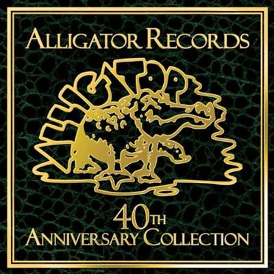 ALLIGATOR RECORDS: 40TH ANNIVERSARY COLLECTION