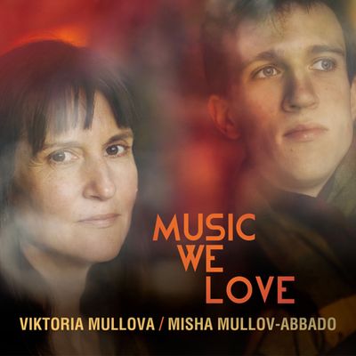 MUSIC WE LOVE/ MISHA MULLOV-ABBADO [우리가 사랑하는 음악 - 빅토리아 뮬로바, 미샤 뮬로브-아바도]