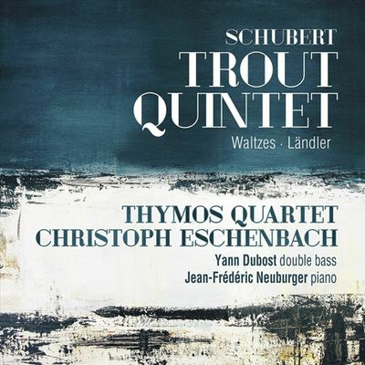 TROUT QUINTET/ CHRISTOPH ESCHENBACH, THYMOS QUARTET [슈베르트: 피아노 5중주 송어, 왈츠, 랜틀러 - 에센바흐, 티모스 사중주단]