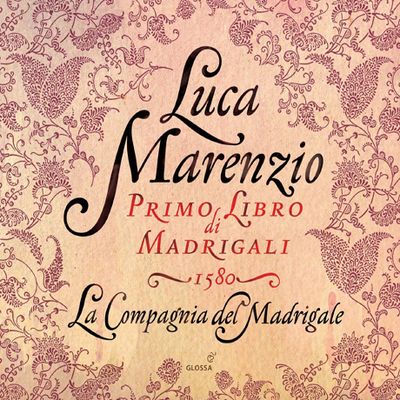 LUCA MARENZIO/ LA COMPAGNIA DEL MADRIGALE