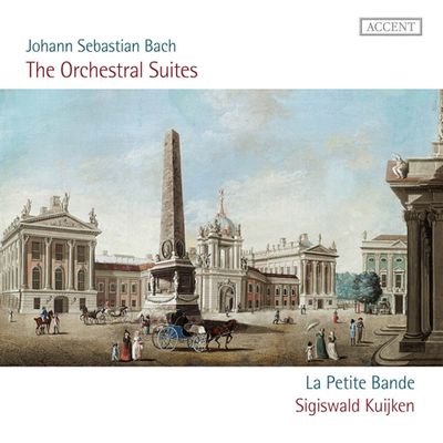 THE ORCHESTRAL SUITES/ LA PETITE BANDE, SIGISWLD KUIJKEN