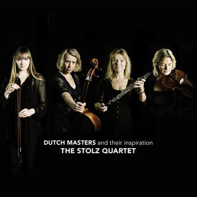 DUTCH MASTERS AND THEIR INSPIRATION/ THE STOLZ QUARTET [슈톨츠 사중주단: 유명 작품 & 현대음악 작품집]