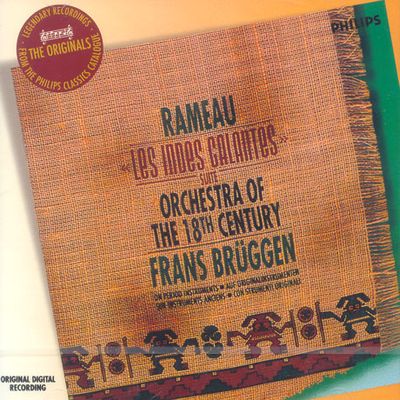 LES INDES GALANTES-SUITE/ ORCHESTRA OF THE 18TH CENTURY/ FRANS BRUGGEN [THE ORIGINALS]