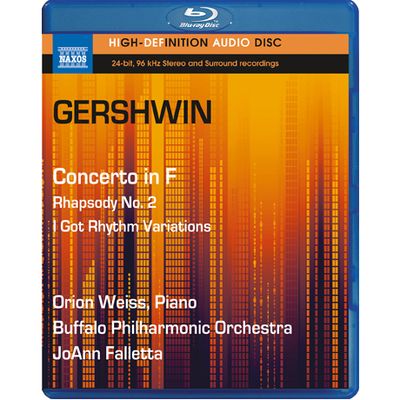 CONCERTO IN F, RHAPSODY NO.2/ ORION WEISS, JOANN FALLETTA [BLU-RAY AUDIO] [거쉰: 피아노협주곡, 아이 갓 리듬 변주곡, 두 번째 랩소디]