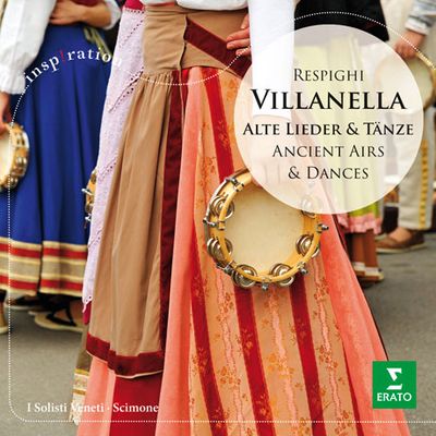 VILLANELLA: ANCIENT ARIAS & DANCES/ CLAUDIO SCIMONE [INSPIRATION] [레스피기: 빌라넬라 - 옛풍의 아리아와 춤곡]
