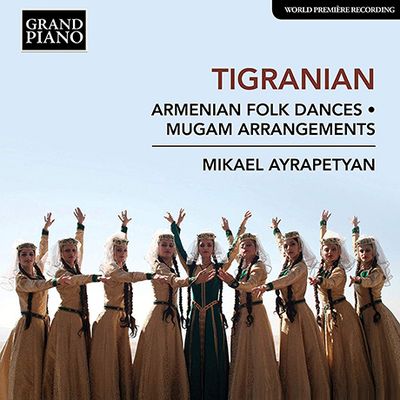 ARMENIAN FOLK DANCES, MUGAM ARRANGEMENTS/ MIKAEL AYRAPETYAN [티그라니안: 아르메니아 민속 무곡, 무감 편곡집 - 미하엘 아이라페티안]