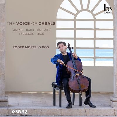 THE VOICE OF CASALS/ ROGER MORELLO ROS [바흐, 카사도, 미고 외: 카잘스의 목소리 - 로제르 모렐로 로스]