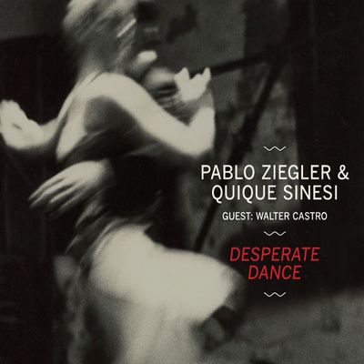 DESPERATE DANCE/ WALTER CASTRO [파블로 지글러 & 키케 시네시: 데스퍼레이트 댄스]