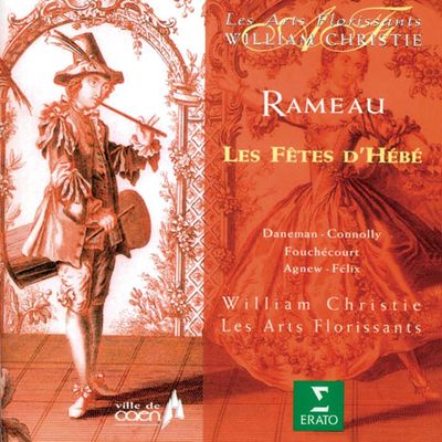 LES FETES D`HEBE OU LES TALENTS LYRIQUES/ WILLIAM CHRISTIE [라모: 에베의 축제]