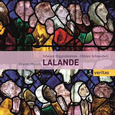 GRANDS MOTETS/ EDWARD HIGGINBOTTOM , OLIVIER SHNEEBELI [VERITASX2] [드라랑드: 그랑 모테트 - 히긴바텀 & 슈니벨리 ]