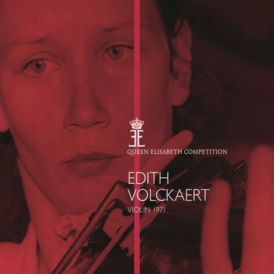 QUEEN ELISABETH COMPETITION: VIOLIN 1971 [에디트 볼케르트: 퀸 엘리자베스 콩쿠르 1971년 실황]