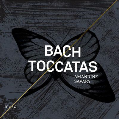 TOCCATAS/AMANDINE SAVARY [바흐: 토카타]