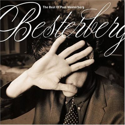 BESTERBERG: THE BEST OF PAUL WESTERBERG