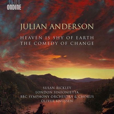 HEAVEN IS SHY OF EARTH, THE COMEDY OF CHANGE/ OLIVER KNUSSEN [앤더슨: 변화의 희극, 하늘은 땅을 부끄러워한다]
