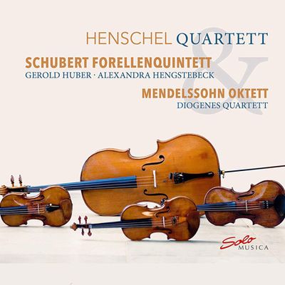 FORELLENQUINTETT & OKTETT/ DIOGENES QUARTETT, HENSCHEL QUARTETT [슈베르트: 숭어 오중주 & 멘델스존: 현악8중주 - 헨젤 & 디오게네스 사중주단]