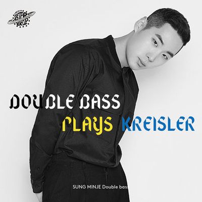 DOUBLE BASS PLAYS KREISLER [크라이슬러: 더블베이스 작품집]