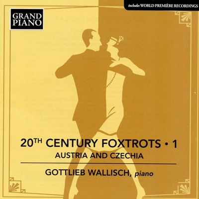 20TH CENTURY FOXTROTS 1 [20세기 폭스트롯 1집 - 고틀리프 발리쉬]