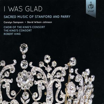 I WAS GLAD: SACRED MUSIC OF STANFORD AND PARRY/ CAROLYN SAMPSON, ROBERT KING [스탠포드 & 패리: 종교 음악]