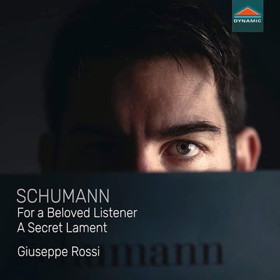 FOR A BELOVED LISTENER/ GIUSEPPE ROSSI [슈만: 환상곡, 알렉시스에게 - 주세페 로시]