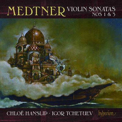VIOLIN SONATAS NOS.1 & 3/ CHLOE HANSLIP, IGOR TCHETUEV