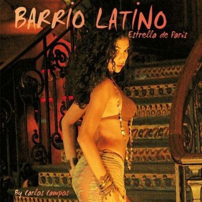 BARRIO LATINO: ESTRELLA DE PARIS [BY CARLOS CAMPOS]