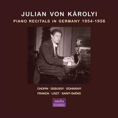PIANO RECITALS IN GERMANY 1954-1956 [독일 리사이틀 실황 - 율리안 폰 카롤리]