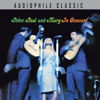 PETER PAUL & MARY IN CONCERT