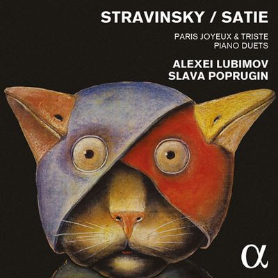 PARIS JOYEUX & TRISTE: PIANO DUETS/ ALEXEI LUBIMOV, SLAV POPRUGIN [스트라빈스키 & 사티: 두 대의 피아노를 위한 작품집]