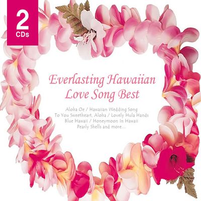 EVERLASTING HAWAIIAN LOVE SONG BEST [추억의 하와이안 러브송 베스트] [디지팩]