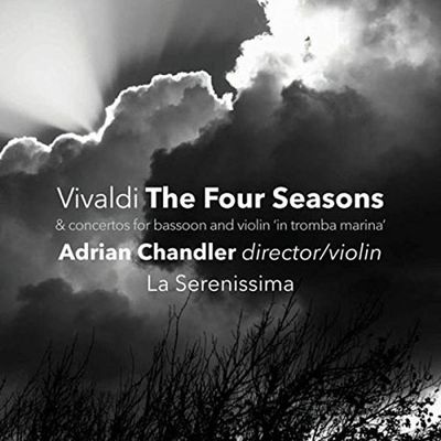 THE FOUR SEASONS & CONCERTOS FOR BASOON AND VIOLIN IN TROMBA MARINA/ ADRIAN CHANDLER [비발디: 사계, 바순 협주곡, 비올리노 인 트롬바 마리나 협주곡 외]