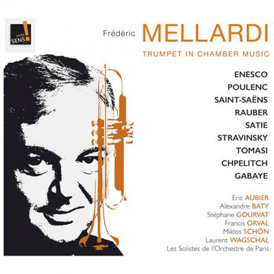 TRUMPET IN CHAMBER MUSIC/ FREDERIC MELLARDI [풀랑크, 생상스, 사티 외: 트럼펫을 위한 실내악]