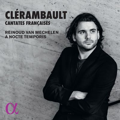 CANTATES FRANCAISES/ REINOUD VAN MECHELEN [클레랑보: 프랑스 칸타타 - 라이누트 반 메흘렌]