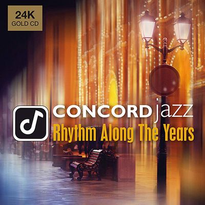 CONCORD JAZZ: RHYTHM ALONG THE YEARS [24K GOLD]