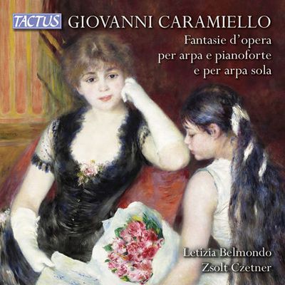 FANTASIE D`OPERA/ LETIZIA BELMONDO, ZSOLT CZETNER [카라미엘로: 베르디, 벨리니, 로시니 오페라 환상곡(편곡)]