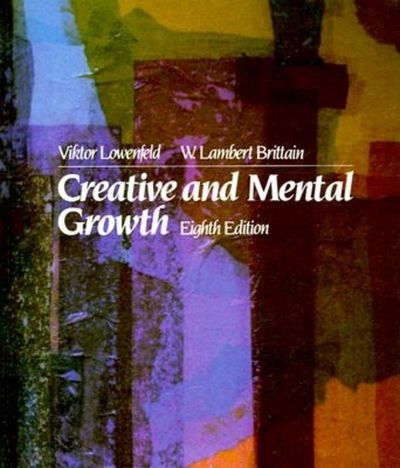 Creative and Mental Growth | Lowenfeld, Viktor/ Brittain, W - 교보문고