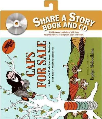 Caps for Sale A Tale of a Peddler, Some Monkeys, And Their