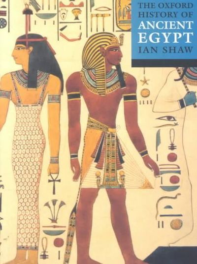 The Oxford Illustrated History of Ancient Egypt | Shaw, Ian (EDT