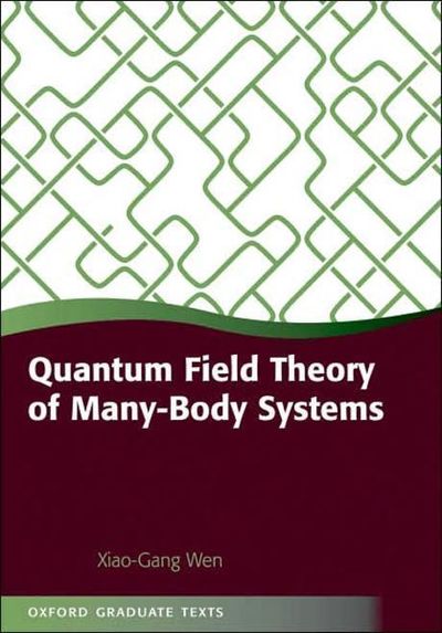 Quantum Field Theory of Many-Body Systems | Wen, Xiao-Gang - 교보문고