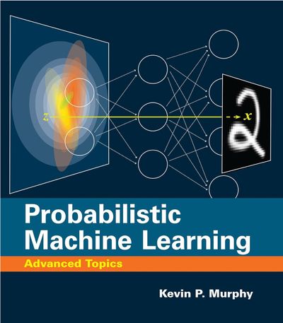 Probabilistic Machine Learning | Murphy, Kevin P. - 교보문고
