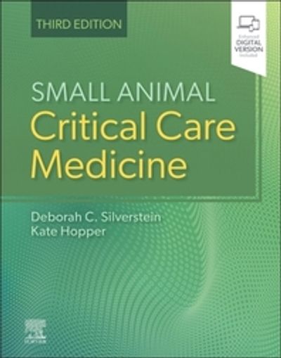 Small Animal Critical Care Medicine | Deborah C. Silverstein